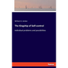 The Kingship of Self-control: individual problems and possibilities - Paperback
