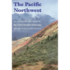 The Pacific Northwest: An Interpretive History (Revised and Enlarged Edition) - Paperback