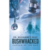 Bushwhacked: Captain of the Ship - Hardcover