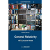 General Relativity: 1972 Lecture Notes - Paperback
