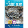 Sweet T and the Turtle Team - Paperback