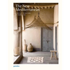 The New Mediterranean: Homes and Interiors Under the Southern Sun - Hardcover