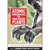 Atomic Werewolves and Man-Eating Plants: When Men's Adventure Magazines Got Weird - Hardcover