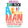 A Better Man: A (Mostly Serious) Letter to My Son - Paperback