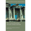 The Ancient Martyrdom Accounts of Peter and Paul - Hardcover