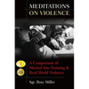 Meditations on Violence: A Comparison of Martial Arts Training and Real World Violence - Paperback