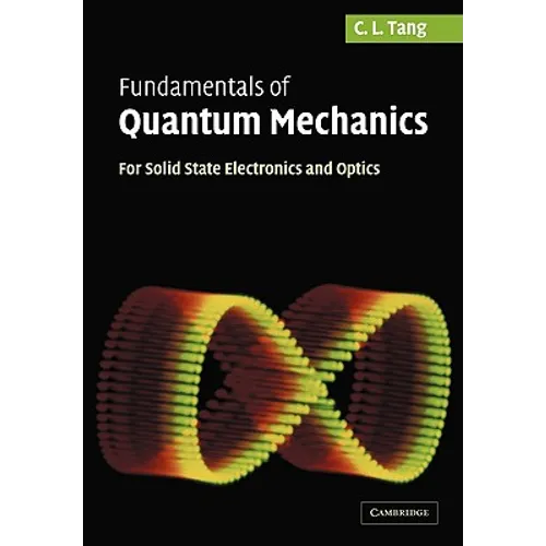 Fundamentals of Quantum Mechanics: For Solid State Electronics and Optics - Paperback