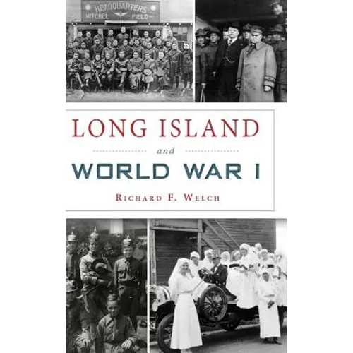 Long Island and World War I - Hardcover