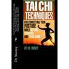 Tai Chi Techniques For Correcting Your Posture While Sitting, Standing, and Lying Down - Paperback