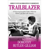 Trailblazer: A Pioneering Journalist's Fight to Make the Media Look More Like America - Paperback