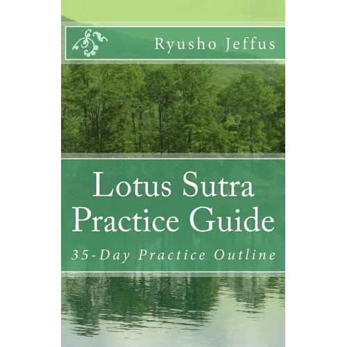 Lotus Sutra Practice Guide: 35-Day Practice Outline - Paperback