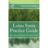 Lotus Sutra Practice Guide: 35-Day Practice Outline - Paperback