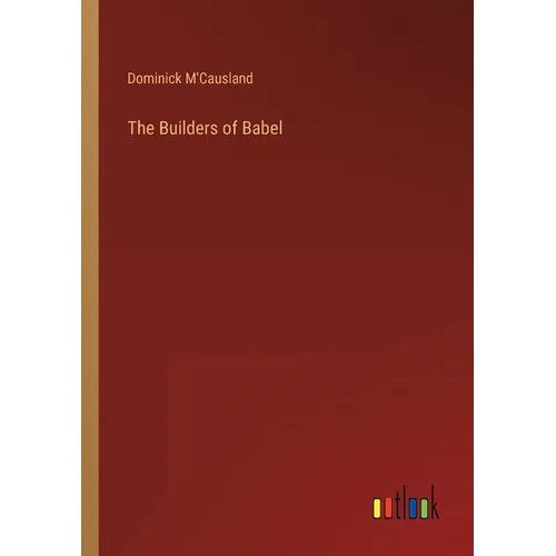 The Builders of Babel - Paperback