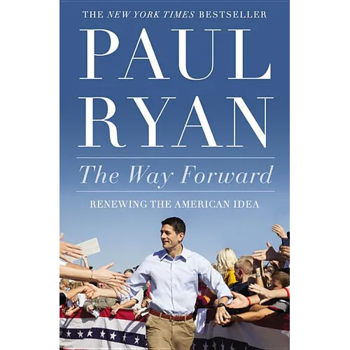 Way Forward: Renewing the American Idea - Paperback