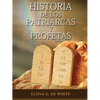 Historia de los Patriarcas y Profetas - Paperback