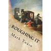Roughing It - Paperback