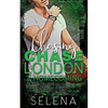 Chasing Chase London: Part 2: Homecoming - Paperback