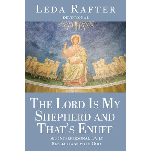The Lord Is My Shepherd and That's Enuff - Paperback