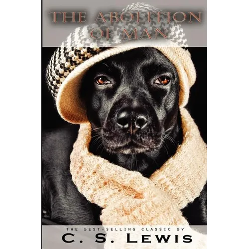 The Abolition of Man - Paperback