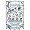 The Breedling and the Shepherdess - Paperback