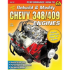 How to Rebuild & Modify Chevy 348/409 Engines - Paperback