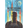 Secret Dreams in Istanbul - Paperback