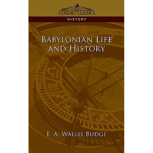 Babylonian Life and History - Paperback
