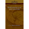 Babylonian Life and History - Paperback