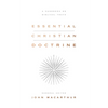 Essential Christian Doctrine: A Handbook on Biblical Truth - Hardcover
