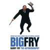 Big Fry: Barry Fry: The Autobiography - Paperback
