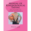 Manual of Kinesiological Taping: an epitome of kinesiology taping techniques - Paperback