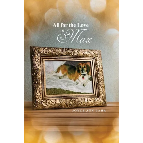 All for the Love of Max - Paperback