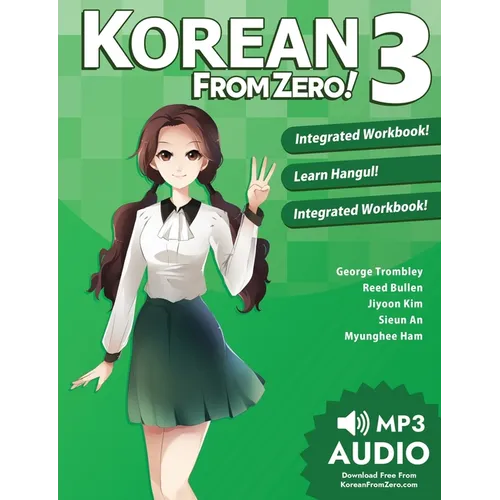 Korean From Zero! 3: Continue Mastering the Korean Language with Integrated Workbook and Online Course - Paperback