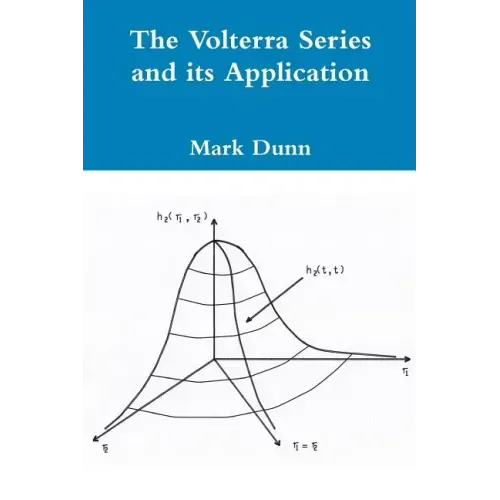 The Volterra Series and its Application - Paperback