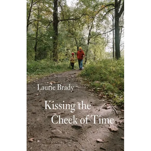 Kissing the Cheek of Time - Paperback