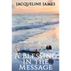 A Blessing in the Message - Paperback