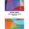 History Dances: Chronicling the History of Traditional Mandinka Dance - Paperback