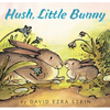 Hush, Little Bunny - Hardcover