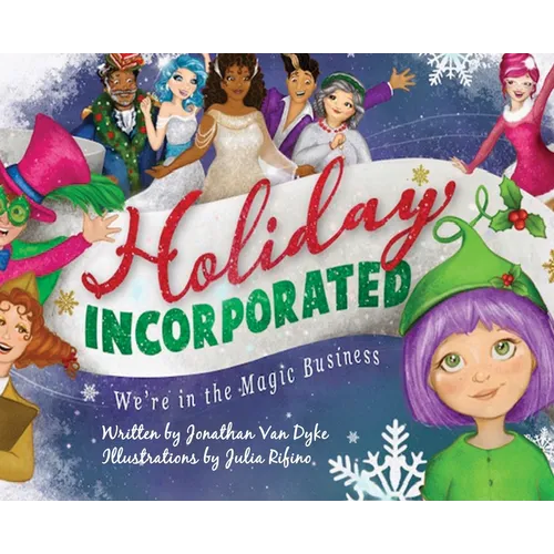 Holiday Incorporated: We're In The Magic Business - Hardcover