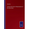 Journal of the House of Representatives of the United States - Paperback