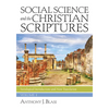 Social Science and the Christian Scriptures, Volume 1: Sociological Introductions and New Translation - Hardcover