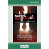 Moral Revolution: The Naked Truth About Sexual Purity (16pt Large Print Edition) - Paperback