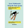 Speed Mathematics Using the Vedic System - Paperback