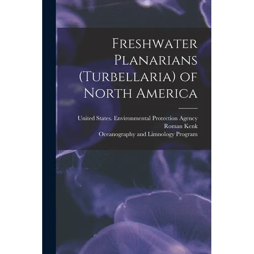 Freshwater Planarians (Turbellaria) of North America - Paperback