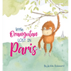 Little Orangutan Lost in Paris - Board Book