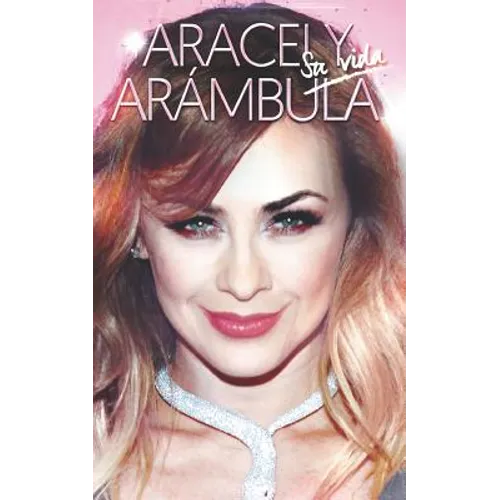 Aracely Arambula - Paperback