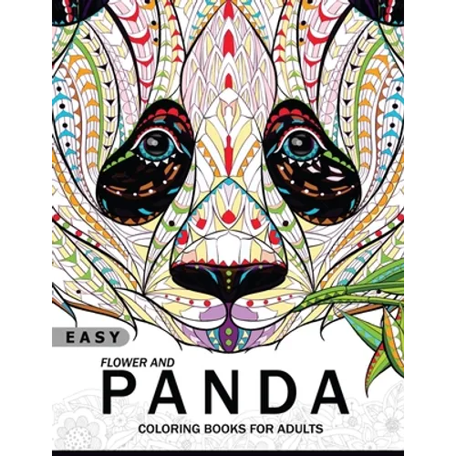 Easy Flower and Panda Coloring book for Adults: An Adult coloring Book - Paperback