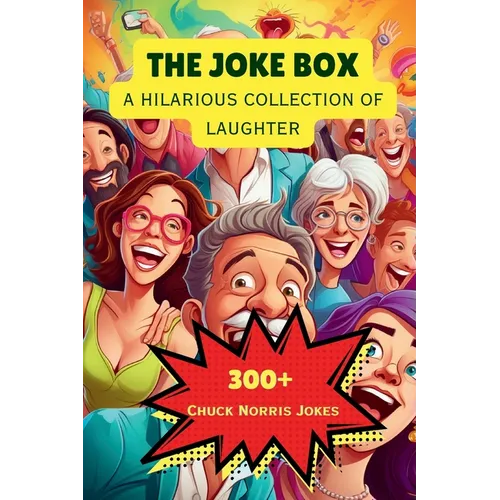 The Joke Box - A Hilarious Collection of Laughter: Chuck Norris Jokes - Paperback