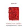 The Dialogical Spirit: Christian Reason and Theological Method in the Third Millennium - Hardcover