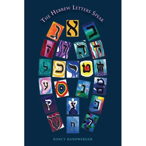 The Hebrew Letters Speak - Paperback